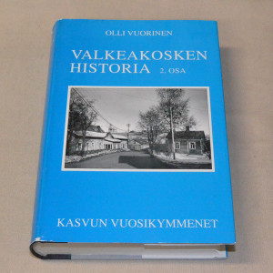 Olli Vuorinen Valkeakosken historia 2. osa Kasvun vuosikymmenet